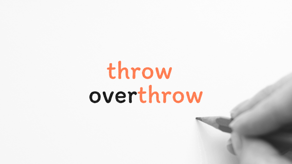 Tablica z napisem "throw", a pod nim "overthrow". 